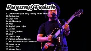 Payung Teduh Full Album Terbaik 2024 - Untuk Perempuan Yang Sedang Dalam Pelukan