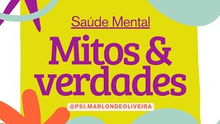 Saúde Mental: Mitos & Verdades | #11- Terapia não funciona pra mim | Psicanalista Marlon de Oliveira