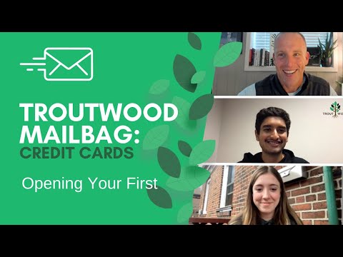 Credit Cards Part 2: Opening Your First