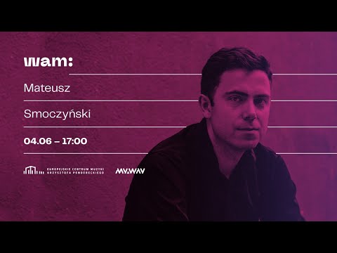 Wiosenna Akademia Muzyki 2020 - Mateusz Smoczyński