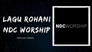 Lagu Rohani Kristen Populer oleh NDC Worship Tanpa Iklan