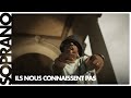 Soprano Ils Nous Connaissent Pas Clip Officiel