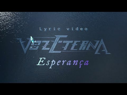 Voz Eterna - Esperança [Lyric video]