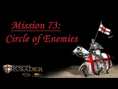 Stronghold Crusader - Warchest Trail Mission Mission 73: Circle of Enemies