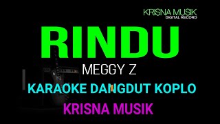 Download lagu RINDU MEGGY Z KARAOKE DANGDUT KOPLO AUDIO HD STEREO mp3