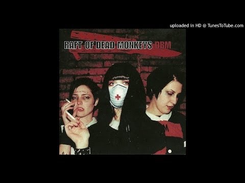 Raft of Dead Monkeys- United States Of Kiss My Ass
