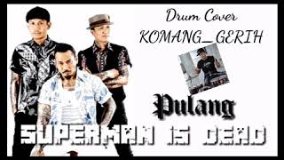 Download lagu SID-Pulang Drum cover mp3 Download lagu SID-Pulang Drum cover mp3