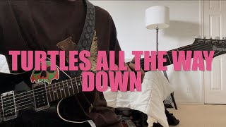 Turtles All The Way Down by Every Time I Die (COVER)
