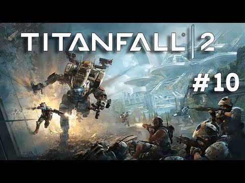 Titanfall 2 odc. 10 - Droga po moduł namiarowy