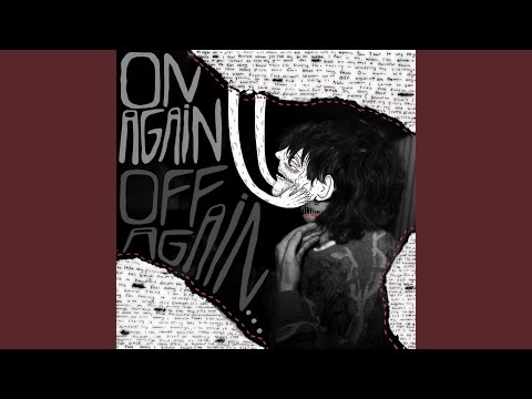 On Again, Off Again