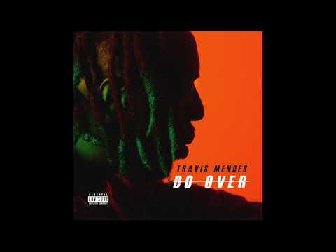 Travis Mendes - 'Do Over' (Audio)