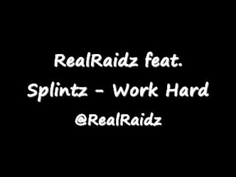 RealRaidz feat. Splintz - Work Hard @RealRaidz @Leon_SPL