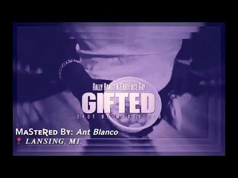 Babyface Ray x RallyBands | Gifted  (Chopped&Screwed)
