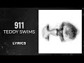 Teddy Swims 911 LYRICS