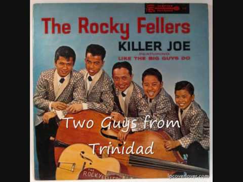 The Rocky Fellers 7/33 - Two Guys from Trinidad