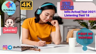 IELTS Listening Actual 2021 Test 18 (4K) // Ascot Childcare Centre Enrolment Form // Ielts Reality