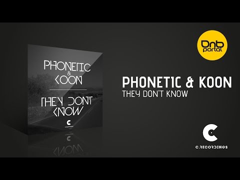 Phonetic & Koon - They Don't Know [C Recordings]