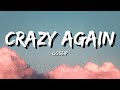 Gossip - Crazy Again (Lyrics)