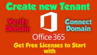Setup Microsoft 365 Tenant from Start, Add Domain, Connect Domain & Get Free Licenses