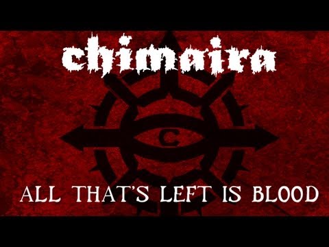 Chimaira - All That's Left Is Blood - ALBUM VERSION from Crown of Phantoms