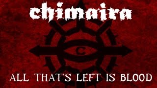 Chimaira - All That&#39;s Left Is Blood - ALBUM VERSION from Crown of Phantoms