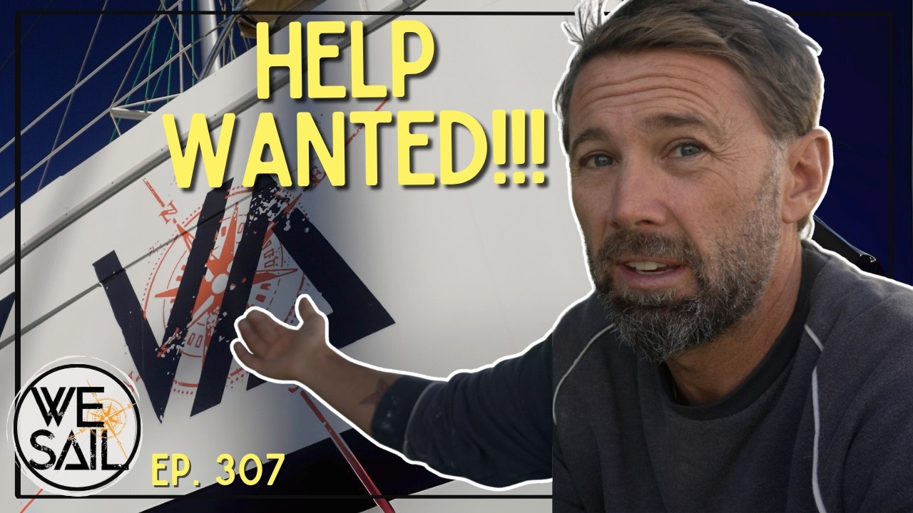 Sailboat Projects: FINALLY the Help Warren Needed! | Episode 307