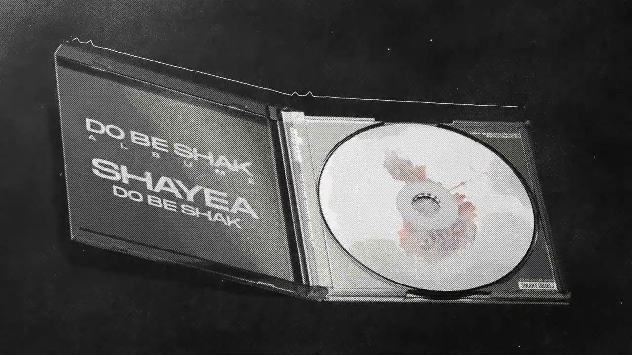 Shayea - Do Be Shak | Official Audio