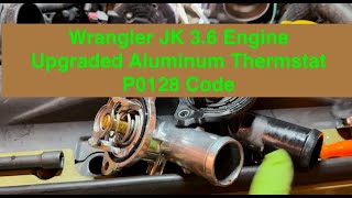 Upgrade to aluminum #thermostat  on @Jeep #wrangler  #JK with 3.6 #Engine #CODE #P0128