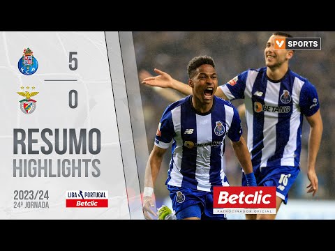Resumo: FC Porto 5-0 Benfica (Liga 23/24 #24)