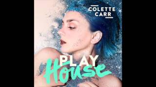 Colette Carr - "Play House" OFFICIAL VERSION
