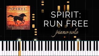 Spirit: Stallion of the Cimarron - Run Free (Piano Solo + Tutorial)