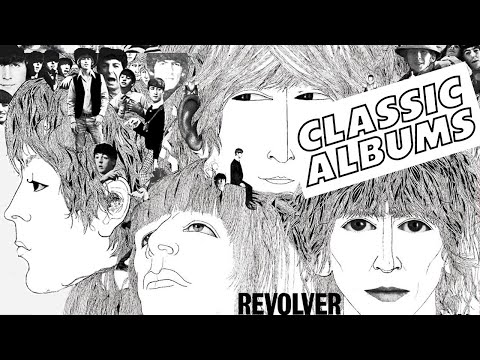 Things were changing | The Story of Revolver by The Beatles | Classic Albums Review