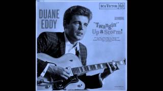 DUANE EDDY "BLOWIN' UP A STORM"