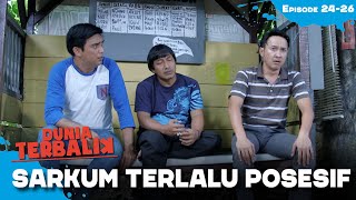 Download lagu Sarkum Terlalu Posesif Terhadap Febri | DUNIA TERBALIK | EPS 24-26 (6/6) mp3 Download lagu Sarkum Terlalu Posesif Terhadap Febri | DUNIA TERBALIK | EPS 24-26 (6/6) mp3