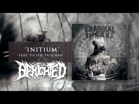 Eradikal Insane 'Initium' feat. Julien Truchan - Benighted