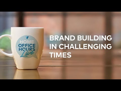 Brand Building in Challenging Times - Home Office Hours - YouTube