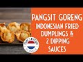 How To Make Pangsit Goreng: Indonesian Fried Dumplings & 2  Sauces