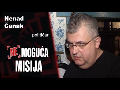 Nemoguća misija - Nenad Čanak