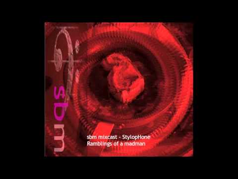 sbm mixcast - StylopHone - Ramblings of a madman - Snippet 1