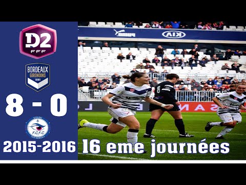 D2 FEMININE 2015-2016 FCGB VS CONDE SUR NOIREAU "PREMIERE AU MATMUT ATLANTIQUE "