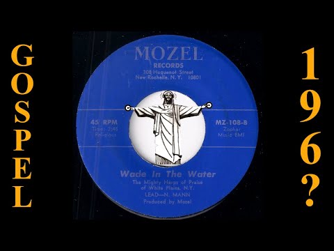 The Mighty Harps Of Praise Of White Plains, N. Y. - Wade In The Water [Mozel] 60s Gospel Funk 45