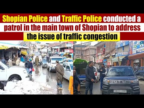 Shopian Police and Traffic Police conducted a patrol in the main town of Shopian