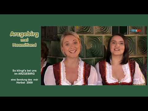 ARZGEBIRG MEI HAAMITLAND - So klingt's bei uns im Arzgebirg - Herbst 2009 - mdr Sendung