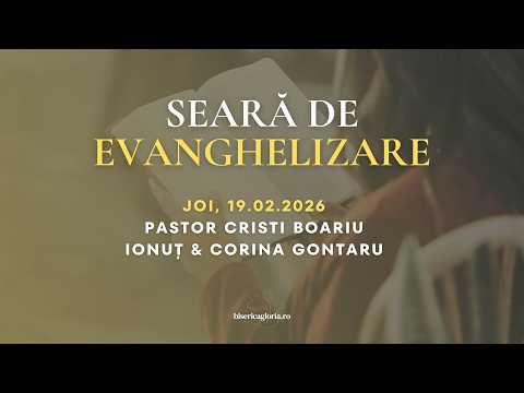 Evanghelizare - Joi Seara 19 Februarie 2026