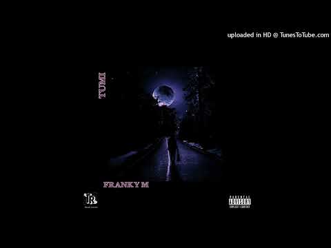Franky M feat (Tumi) Yourz Truly