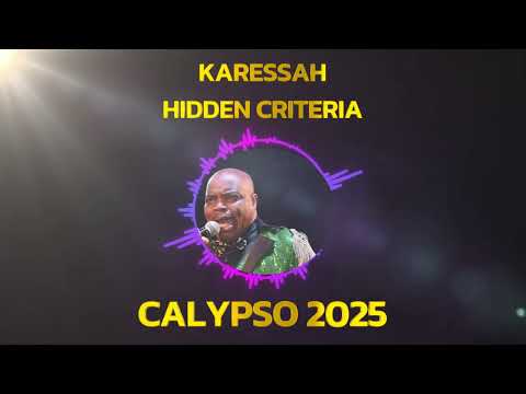 Karessah - "Hidden Criteria" ( Dominica Calypso 2025 )