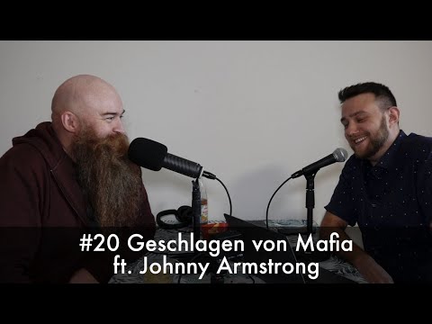 #20 Geschlagen von Mafia ft. Johnny Armstrong