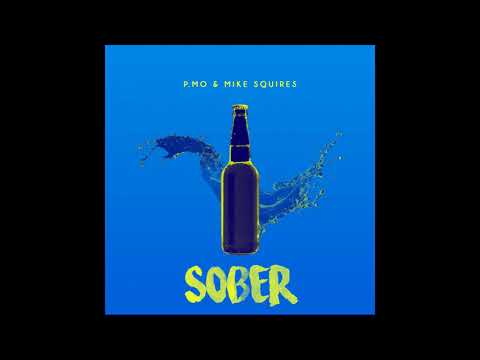 P.MO - Sober (Prod. by Mike Squires)