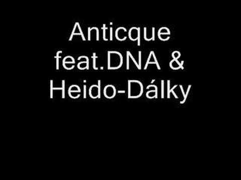 Anticque feat. DNA & Heido-Dálky