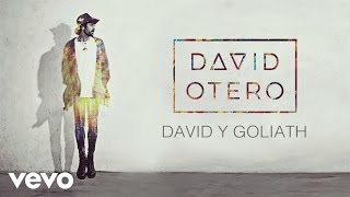 David Otero - David Y Goliath (Audio)